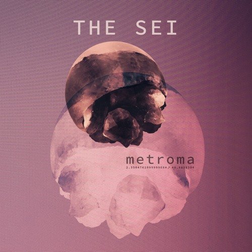 Metroma by The Sei